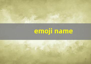 emoji name